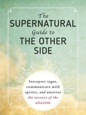 cover image of The Supernatural Guide to the Other Side